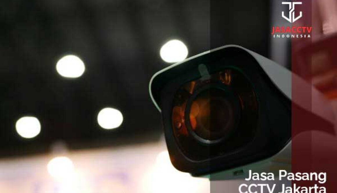 Jasa Pasang Cctv Jakarta