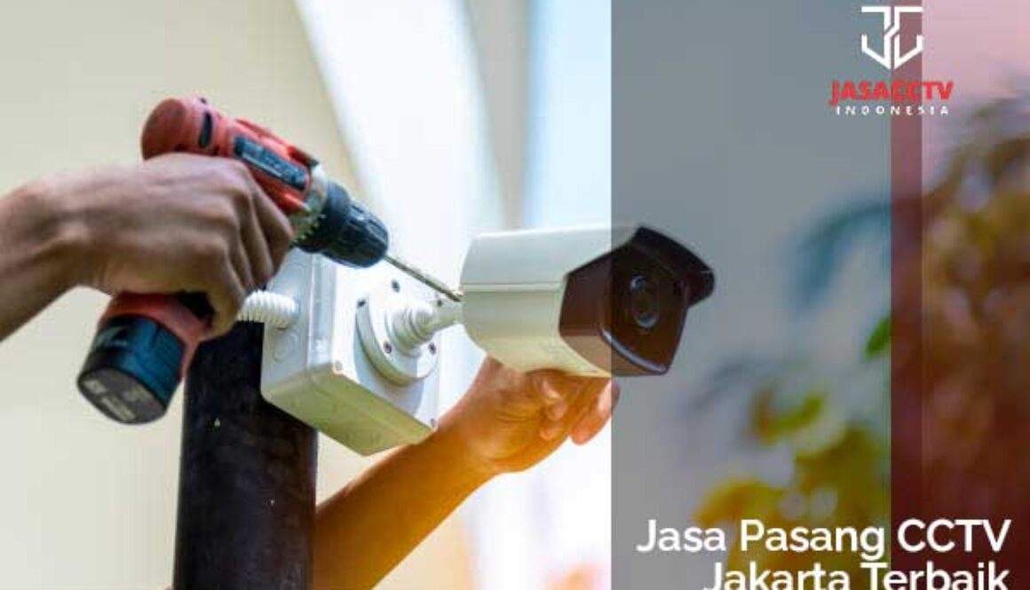 Artikel---Jasa-Pasang-CCTV-Jakarta-Terbaik