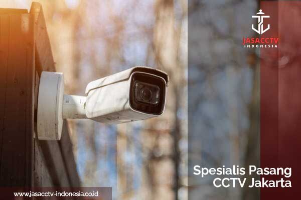Spesialis Pasang CCTV Jakarta